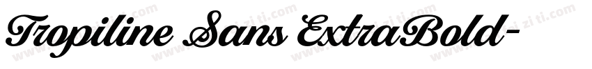 Tropiline Sans ExtraBold字体转换